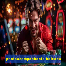 photoacompanhante baixada